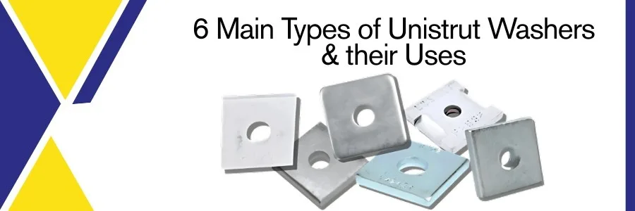 Types of Unistrut Washers